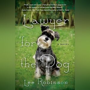 📚 Lawyer for the Dog: a Novel by Lee Robinson